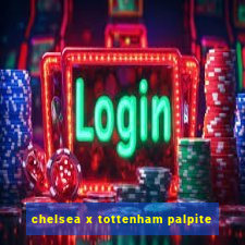 chelsea x tottenham palpite